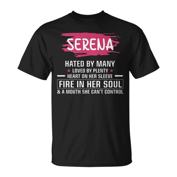 Serena Name Gift Serena Hated By Many Loved By Plenty Heart Her Sleeve V2 Unisex T-Shirt