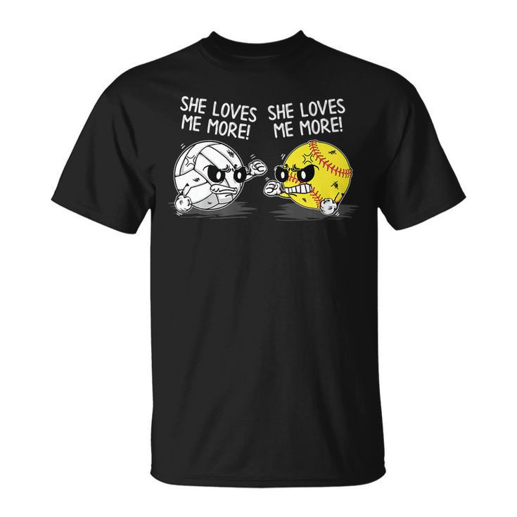 She Loves Me More - Volleyball Softball - Sports Lover Gifts Unisex T-Shirt