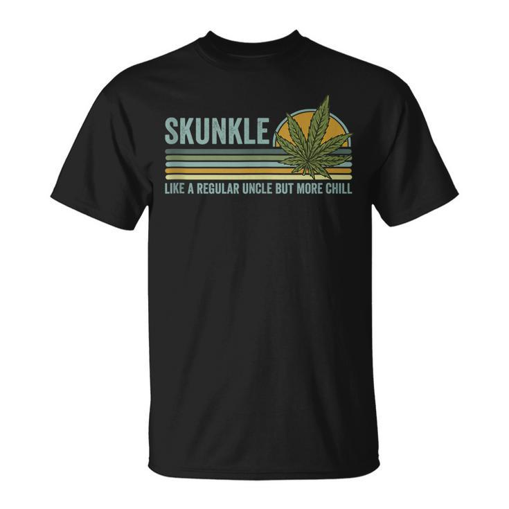 Skunkle Uncle Smokes Weed Like Regular Uncle But More Chill Unisex T-Shirt