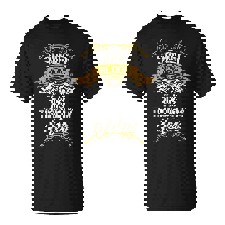 Snider Blood Runs Through My Veins T-Shirt