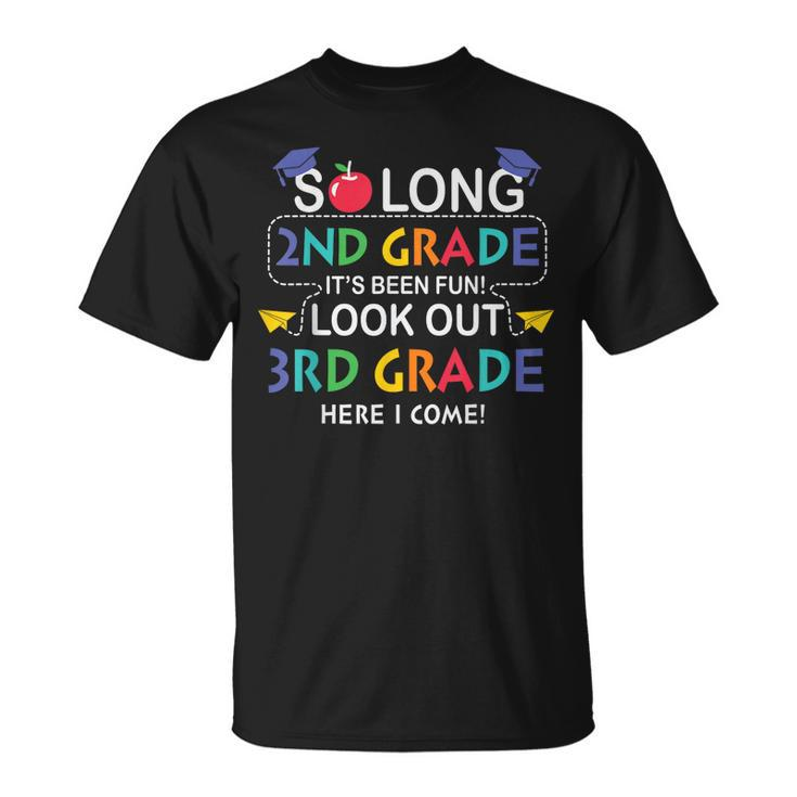 So Long 2Nd Grade Hello 3Rd Grade Second Grade Graduation  Unisex T-Shirt
