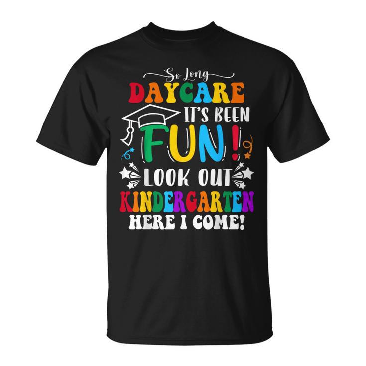 So Long Daycare Groovy Look Out Kindergarten Here I Come  Unisex T-Shirt
