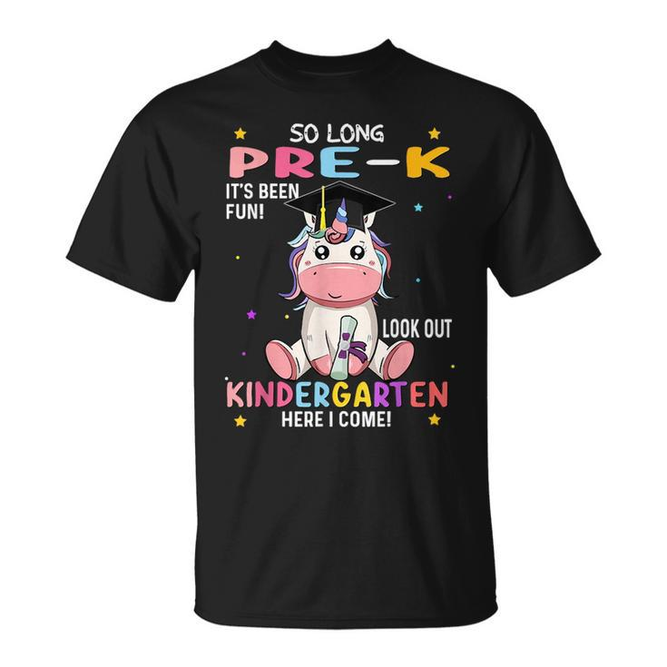 So Long Pre K Graduation 2023 Look Out Kindergarten Girls Unisex T-Shirt