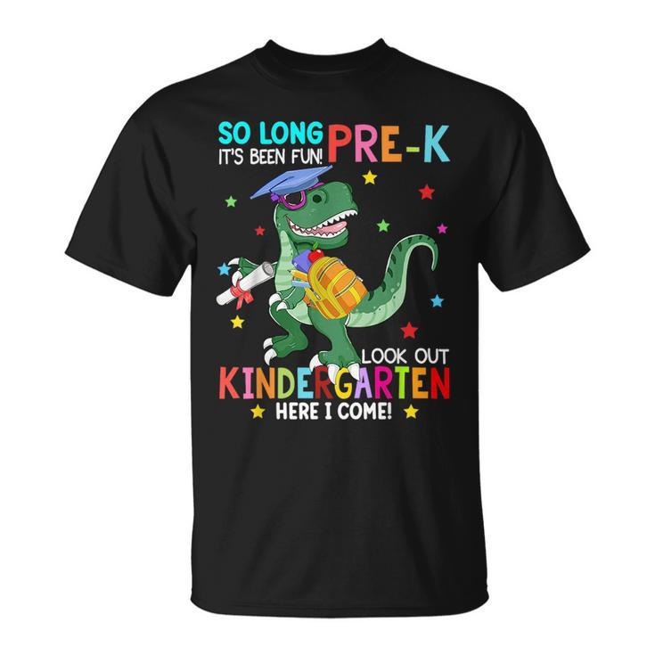 So Long Pre-K Kindergarten Here I Come Dinosaur Graduation  Unisex T-Shirt