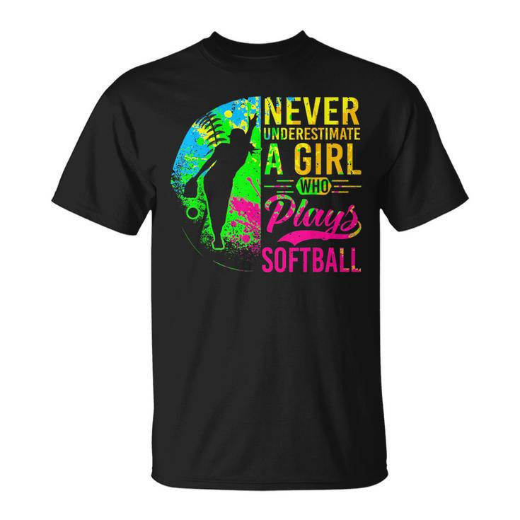 Softball Never Underestimate A Girl Who Plays Softball Softball Funny Gifts Unisex T-Shirt