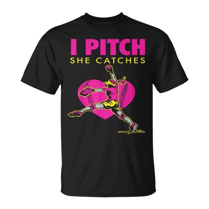Softball Parent Fan I Pitch She Catches T-Shirt