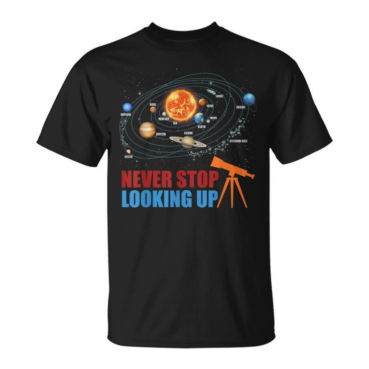 Solar System Planets Never Stop Looking Up Astronomy Boys  Unisex T-Shirt