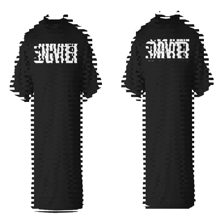 Songwriter Job Title Work Uniform Costume Funny Unisex T-Shirt