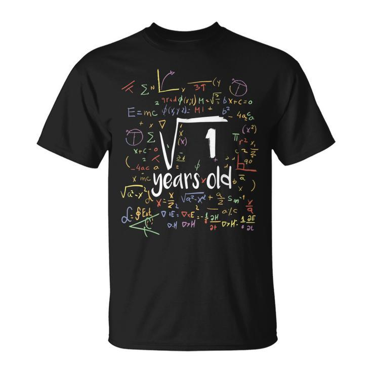 Square Root Of 1 Nerd 1 Years Old 1Th Birthday Math Math Funny Gifts Unisex T-Shirt