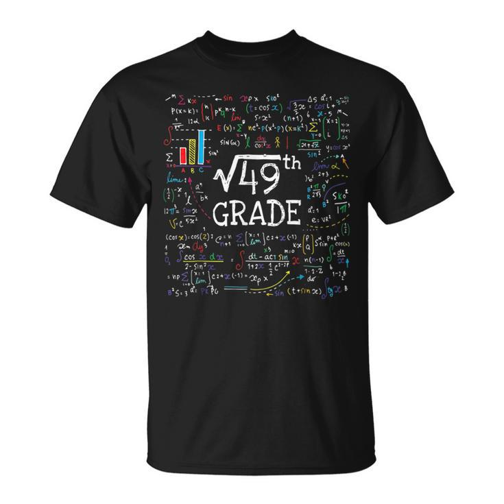Square Root Of 49 Back To School 7Th Seventh Grade Math Math Funny Gifts Unisex T-Shirt