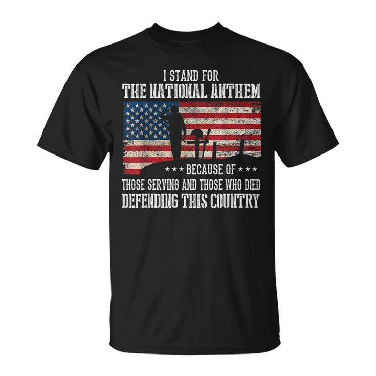 I Stand For The National Anthem Veteran Pride T-Shirt