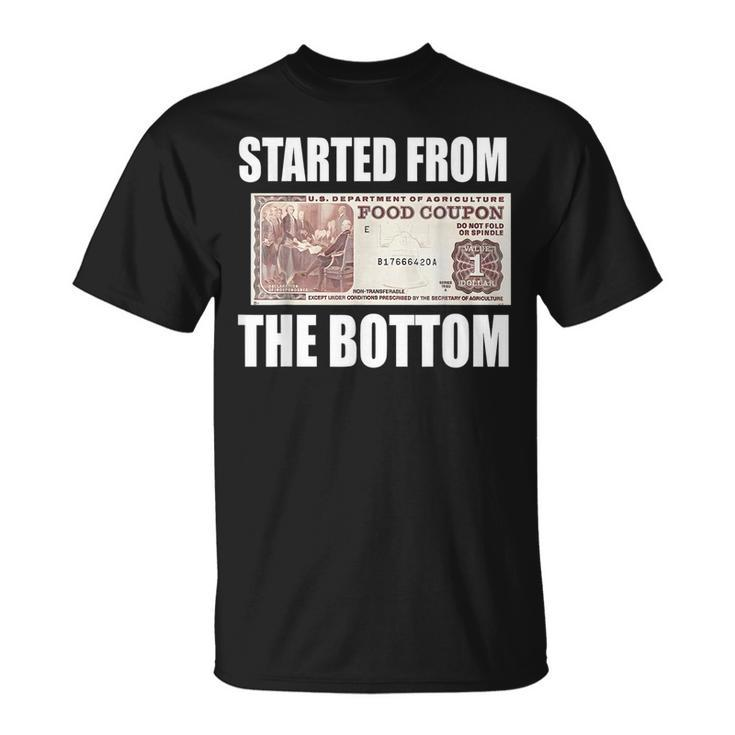 Started From Bottom Food Stamp Coupon Meme T-Shirt