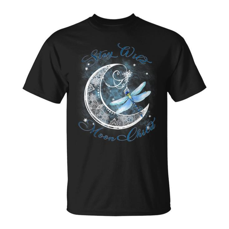 Stay Wild Moon Child-Dragonfly Hippie Gift  Unisex T-Shirt