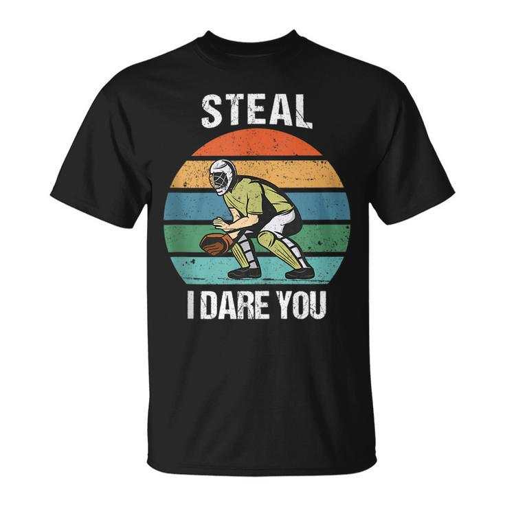 Steal I Dare You Retro Vintage Baseball Funny Quote Gift  Unisex T-Shirt