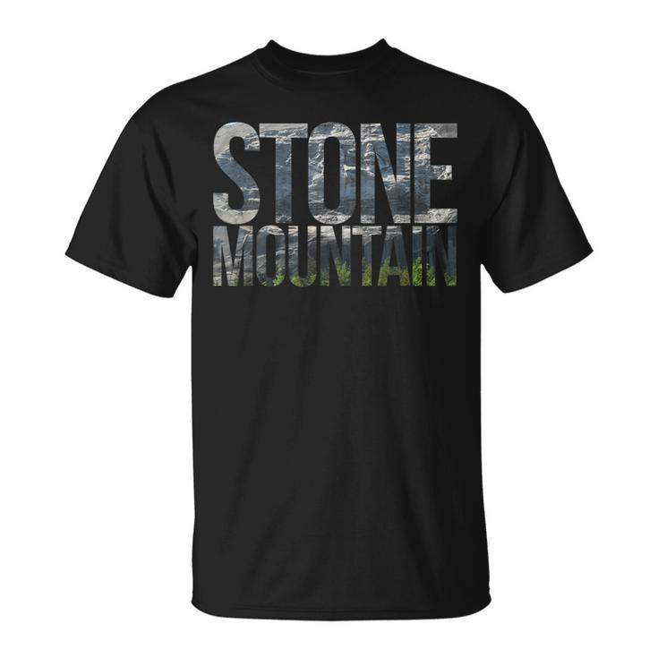 Stone Mountain Ga T-Shirt