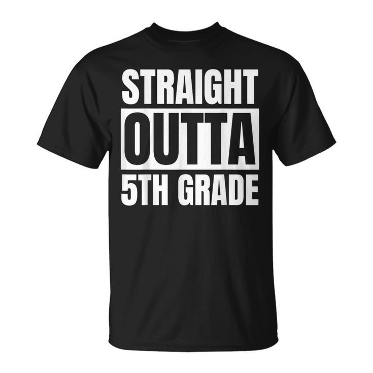 Straight Outta 5Th Grade Graduation School Unisex T-Shirt