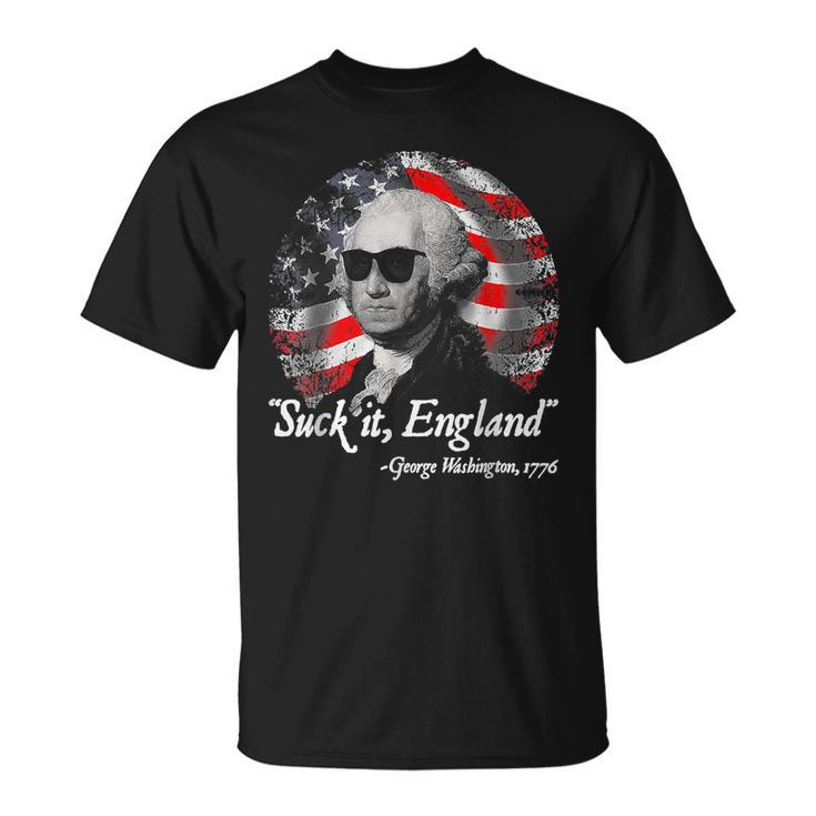Suck It England 4Th Of July George Washington 1776 T-shirt