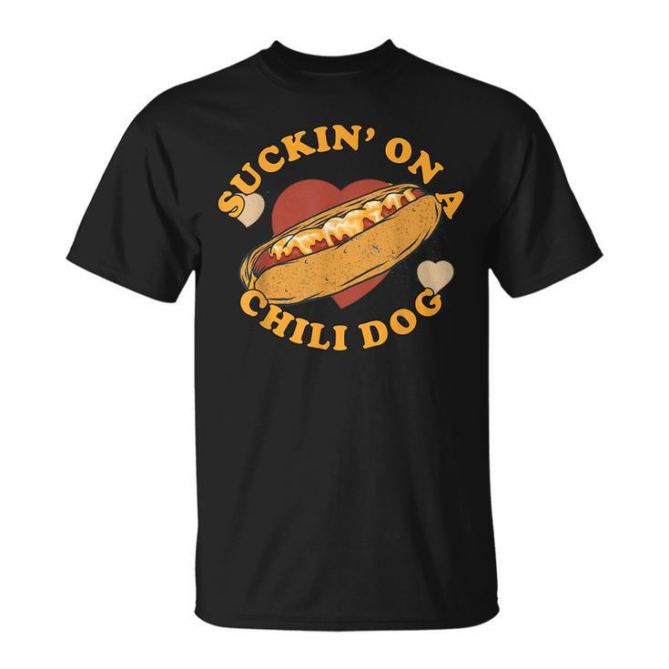 Suckin On A Chili Dog Foodie Funny Unisex T-Shirt