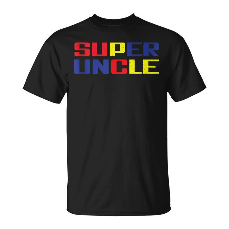 Super Uncle Worlds Best Uncle Ever Awesome Cool Uncle  Unisex T-Shirt