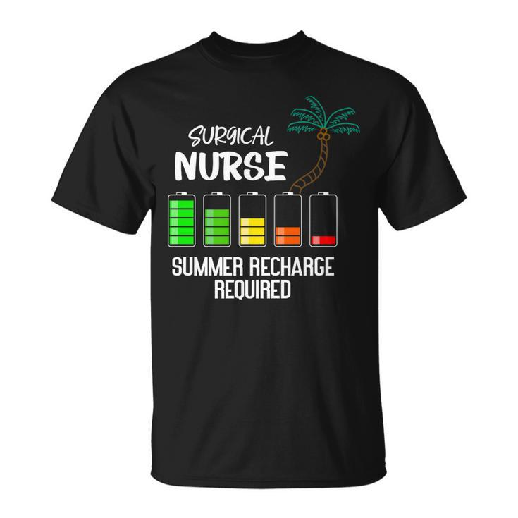 Surgical Nurse Summer Vacation Recharge Nurse T-shirt