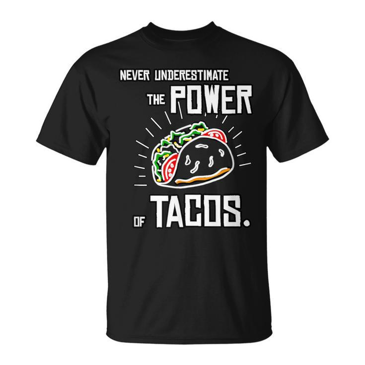 Taco Never Underestimate Power Of Tacos Belly T-Shirt