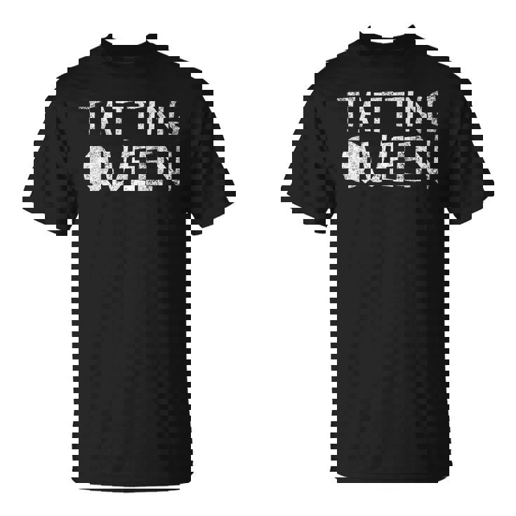 Tatting Queen - Funny Sewing Quote Love To Sew Saying   Unisex T-Shirt