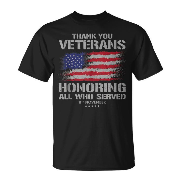 Thank You Veterans Day Honoring All Who Served Us Flag T-Shirt
