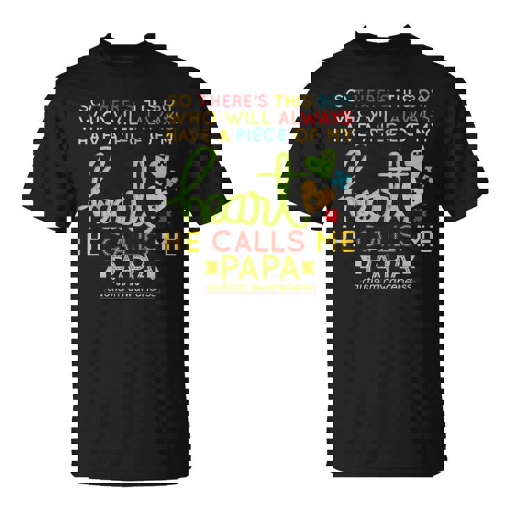 There's This Boy He Call Me Papa Autism Awareness T-Shirt There's This Boy He Call Me Papa Autism Awareness T-Shirt