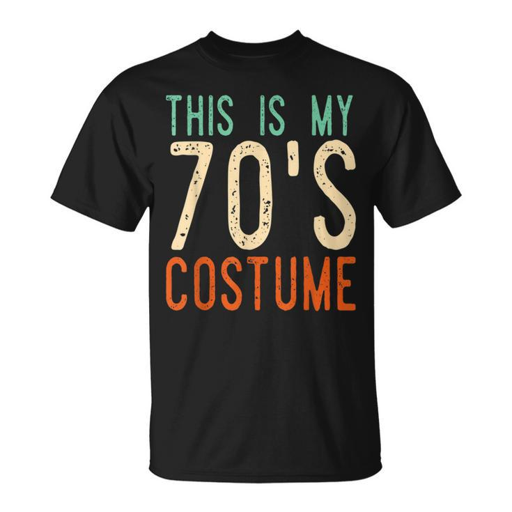 This Is My 70S Costume  Groovy Peace Halloween 70S Vintage Designs Funny Gifts Unisex T-Shirt