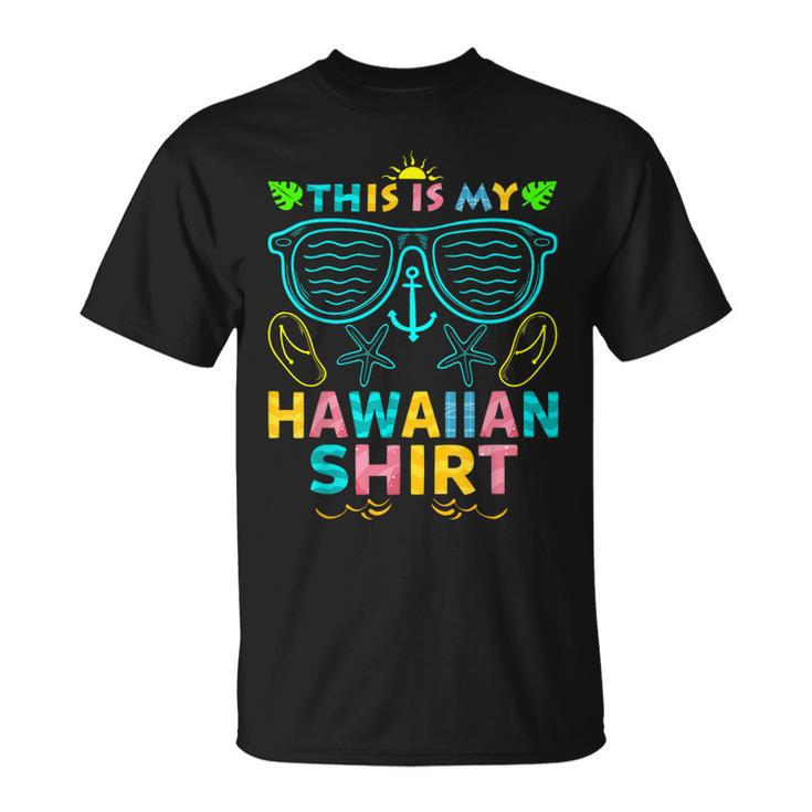 This Is My Hawaiian  Tropical Luau Costume Party Hawaii  Unisex T-Shirt