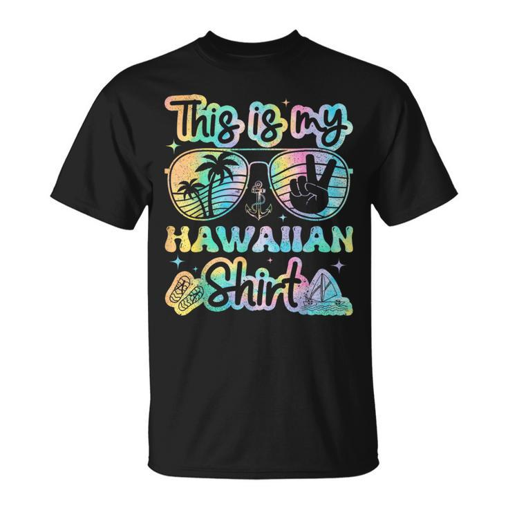 This Is My Hawaiian Tropical Luau Costume Party Tie Dye Cute  Unisex T-Shirt