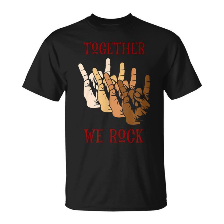 Together We Rock T-Shirt