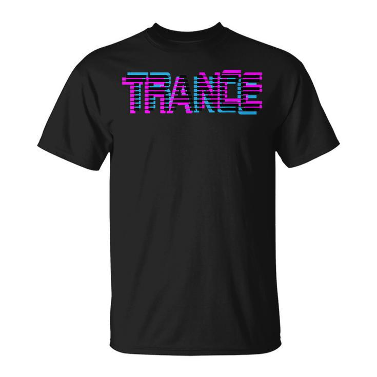 Trance With Uplifting Trance Vaporwave Glitch Remix Ed T-Shirt
