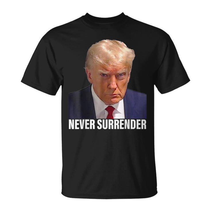 Trump 2024 Never Surrender Pro Trump Shot T-Shirt