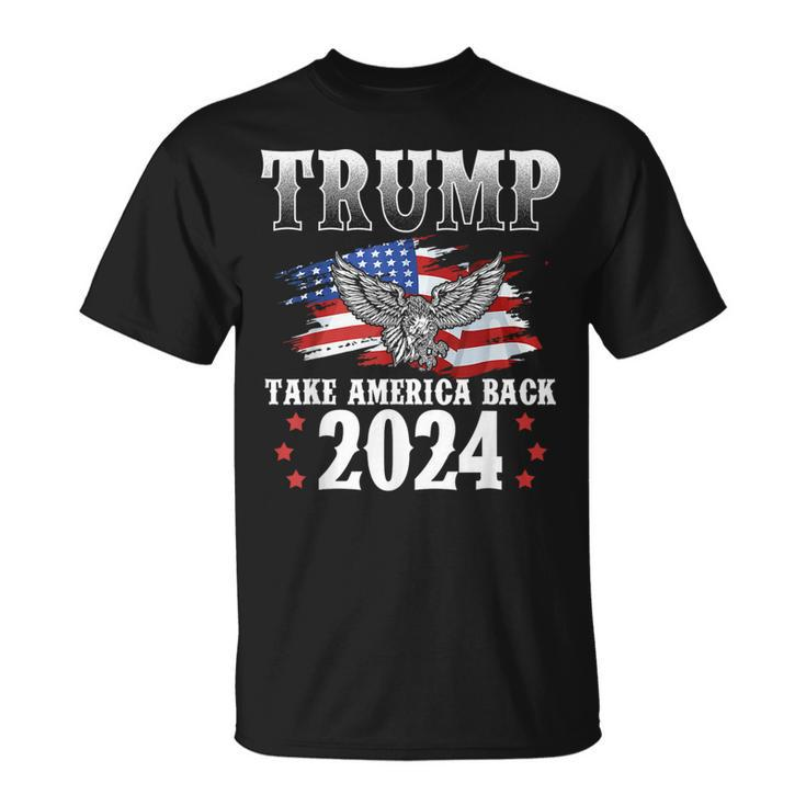 Trump 2024 Take America Back American Flag Trump 2024  Unisex T-Shirt