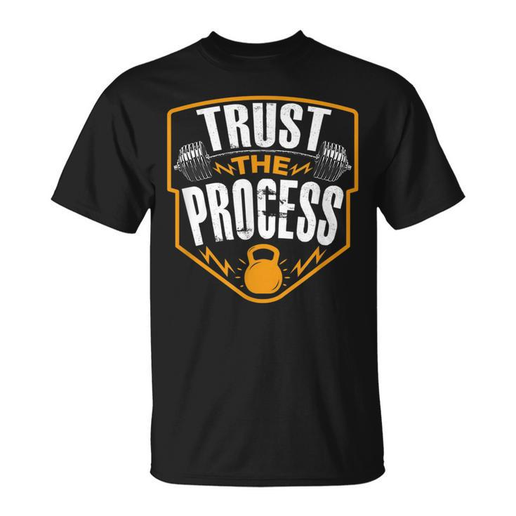 Trust The Process Motivational Quote Gym Workout Graphic  Unisex T-Shirt