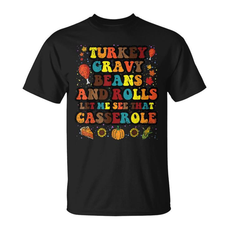Turkey Gravy Beans And Rolls Thanksgiving Day T-Shirt