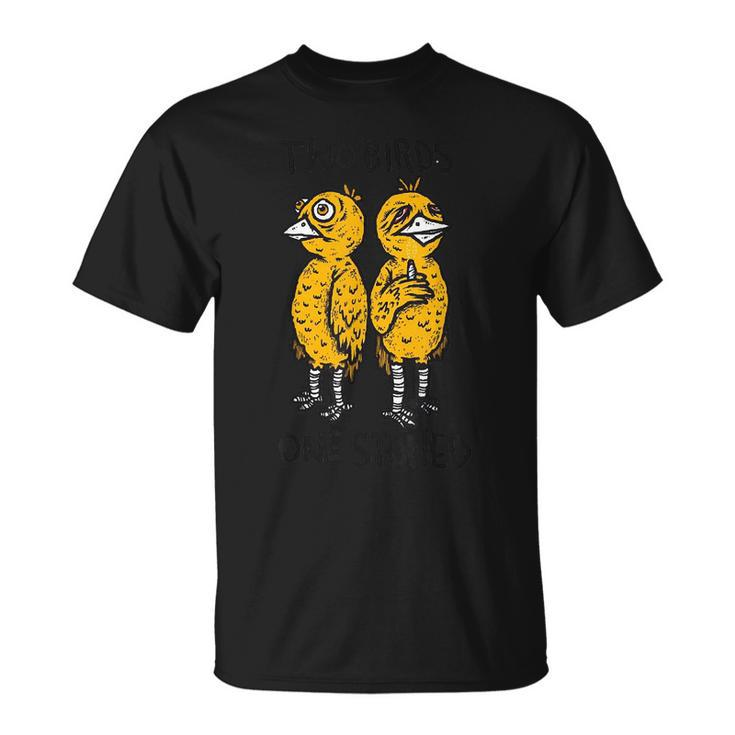 Two Birds One Stoneds  Unisex T-Shirt