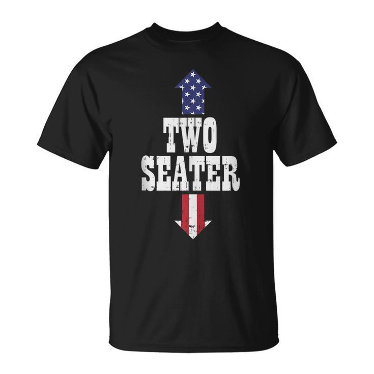 Two Seater Funny Usa 4Th Of July Party Naughty Adult Gift Unisex T-Shirt