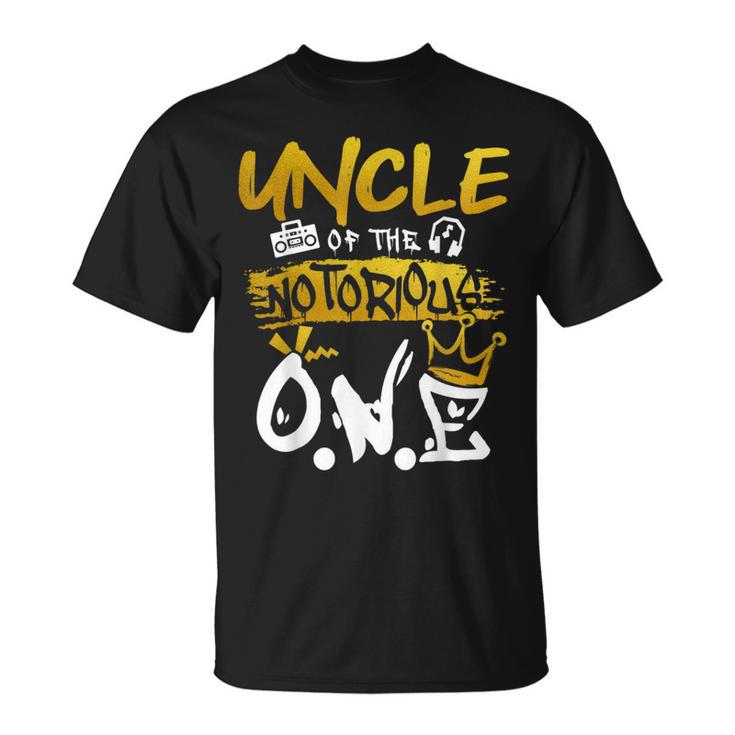 Uncle Of The Notorious One Old School Hip Hop 1St Birthday  Unisex T-Shirt