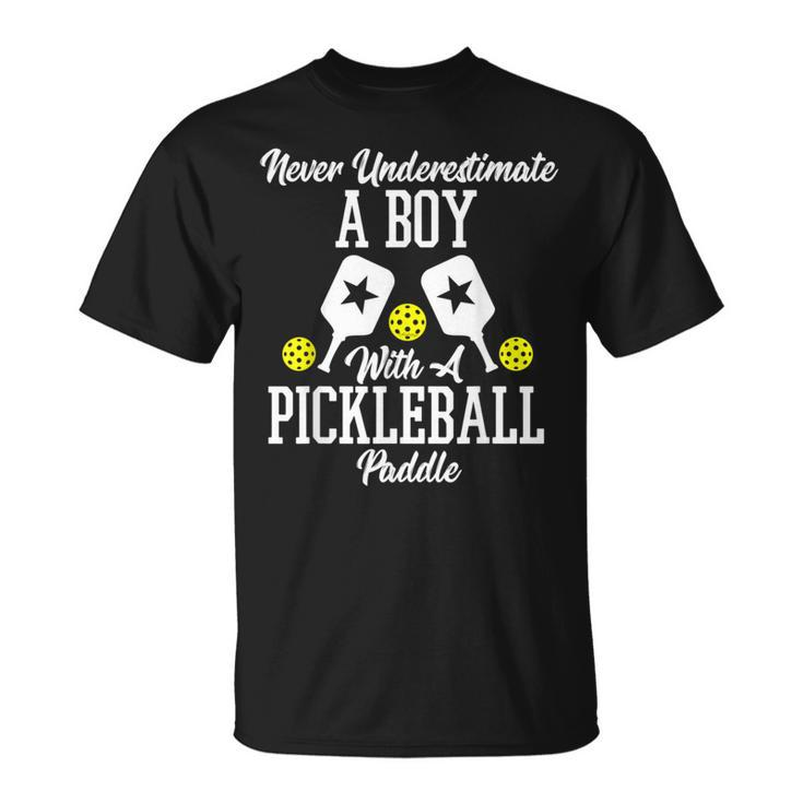 Never Underestimate A Boy With A Pickleball Paddle T-Shirt