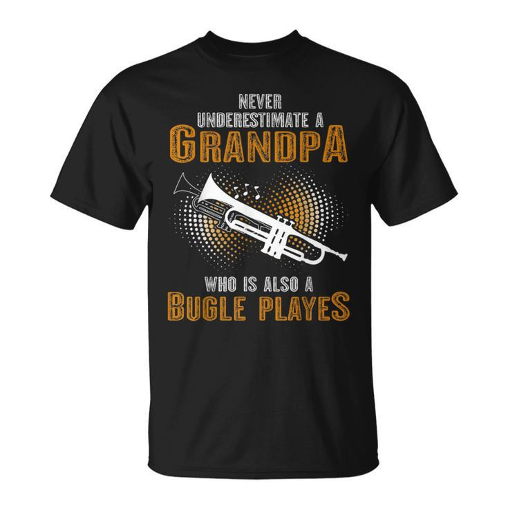 Never Underestimate Grandpa Who Is Also A Bugle Player T-Shirt