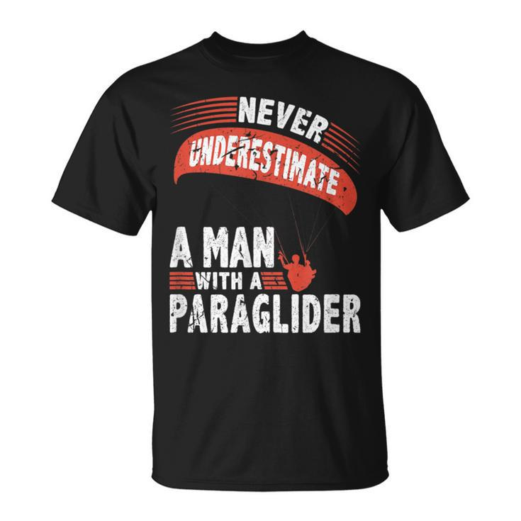 Never Underestimate Man Paraglider Parachute T-Shirt