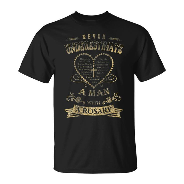 Never Underestimate A Man With A Rosary T-Shirt