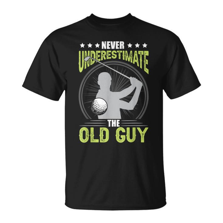 Never Underestimate The Old Guy Golf Golfing T-Shirt