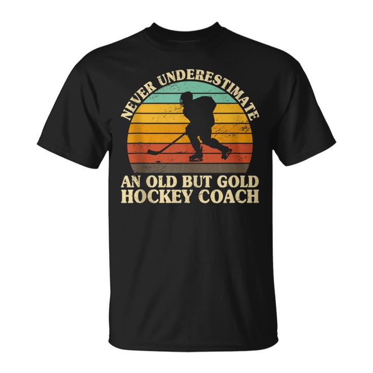 Never Underestimate An Old Hockey Coach Ice Hockey Field T-Shirt