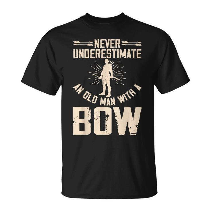 Never Underestimate An Old Man With A Bow Archery T-Shirt