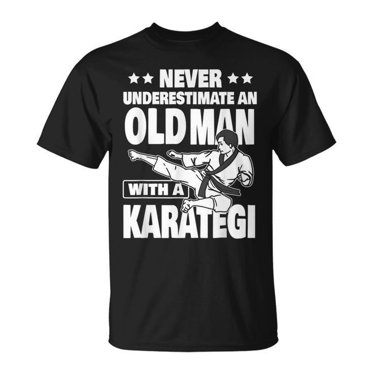 Never Underestimate An Old Man With A Karategi Dad T-Shirt