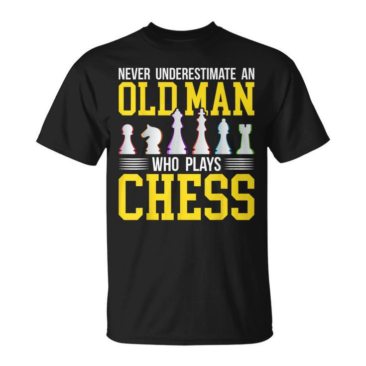 Never Underestimate An Old Man Who Plays Chess Fuuny Player T-Shirt