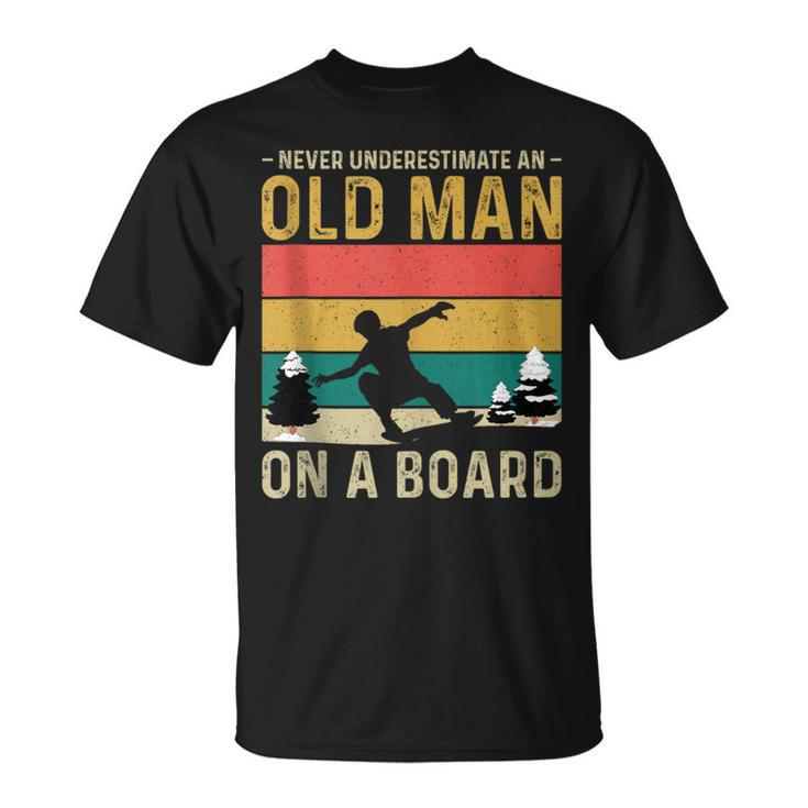 Never Underestimate An Old Man On A Snowboard Vintage T-Shirt